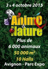 Salon Animo & Nature. Du 3 au 4 octobre 2015 à Avignon. Vaucluse. 